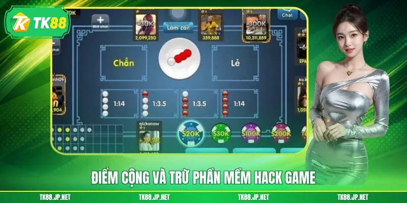Điểm cộng và trừ phần mềm hack game